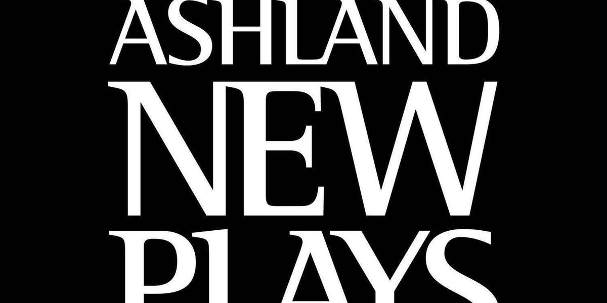 Ashland New Plays Festival Reveals Four Winning Plays for 2026 Fall Festival