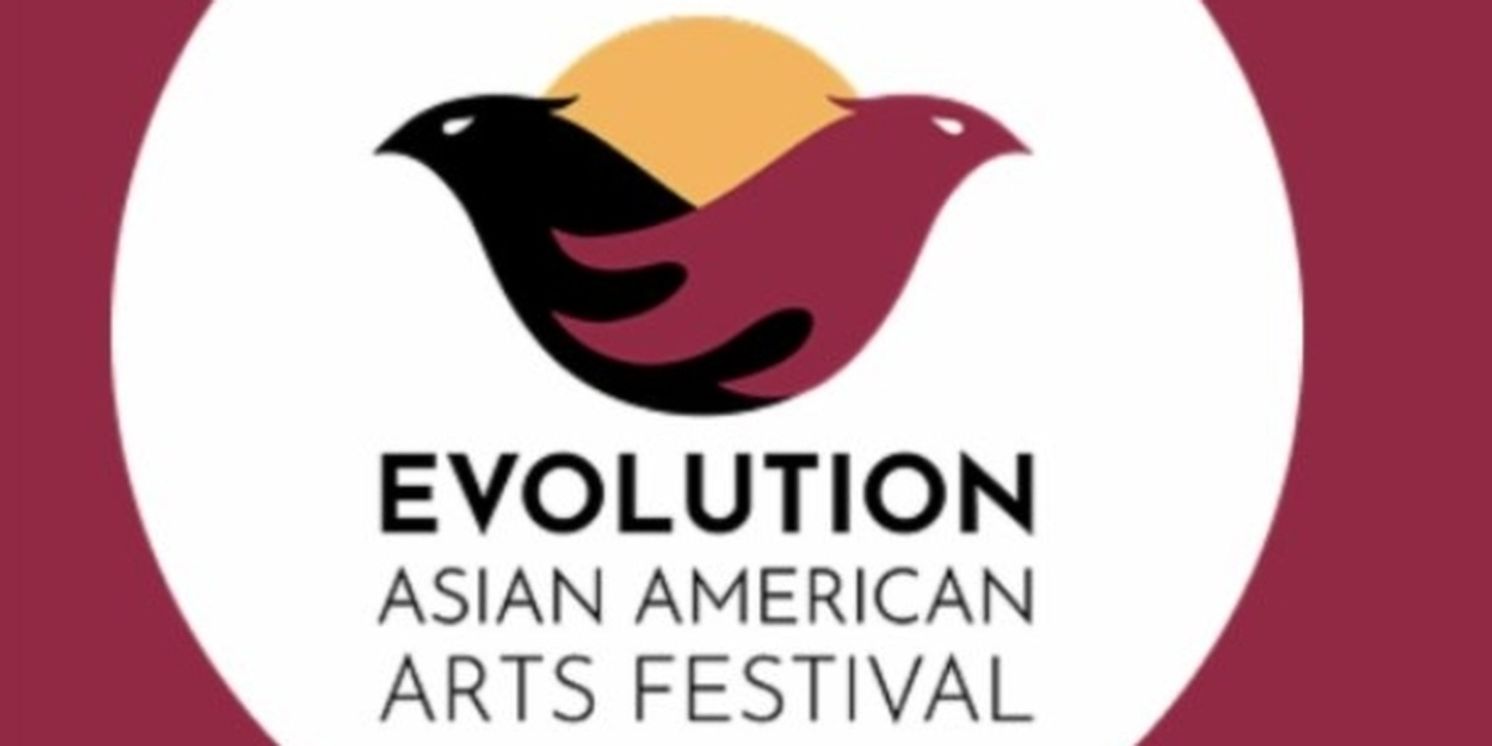 Asian American Arts Chicago Unveils EVOLUTION: ASIAN AMERICAN ARTS FESTIVAL And Leadership Team  Image