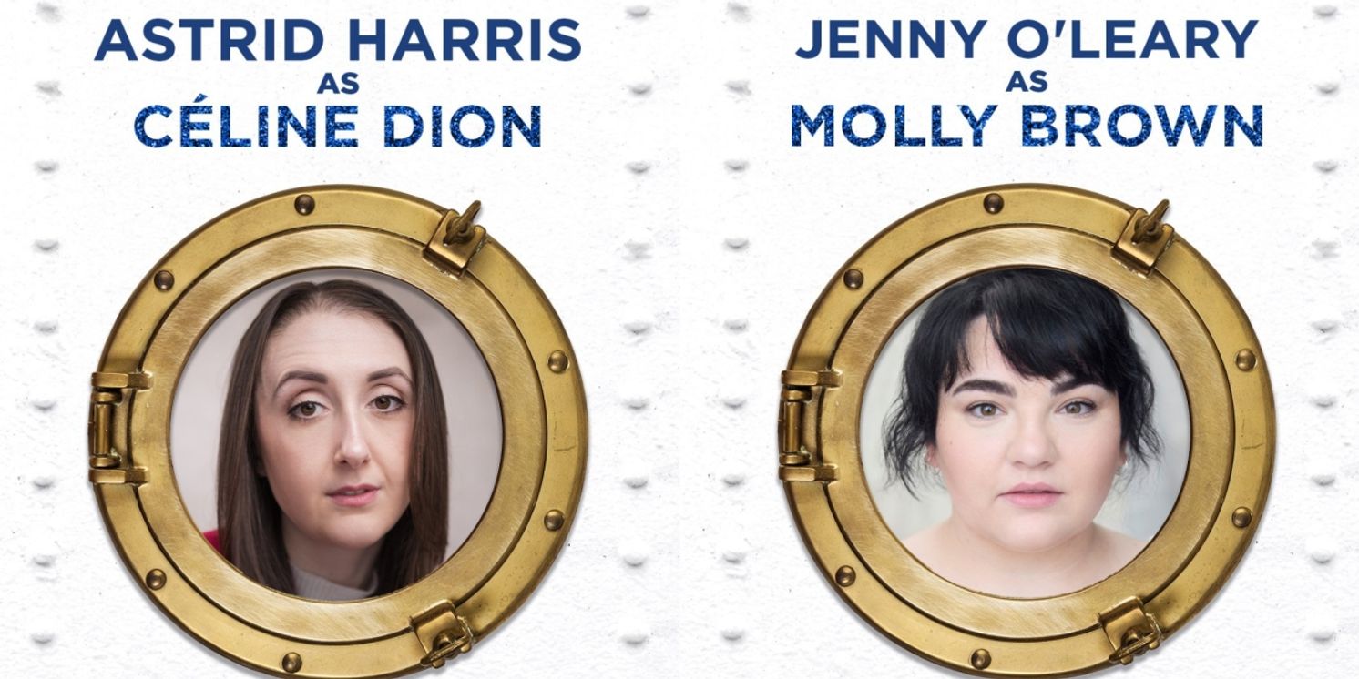 Astrid Harris and Jenny O'Leary Join TITANIQUE in London  Image