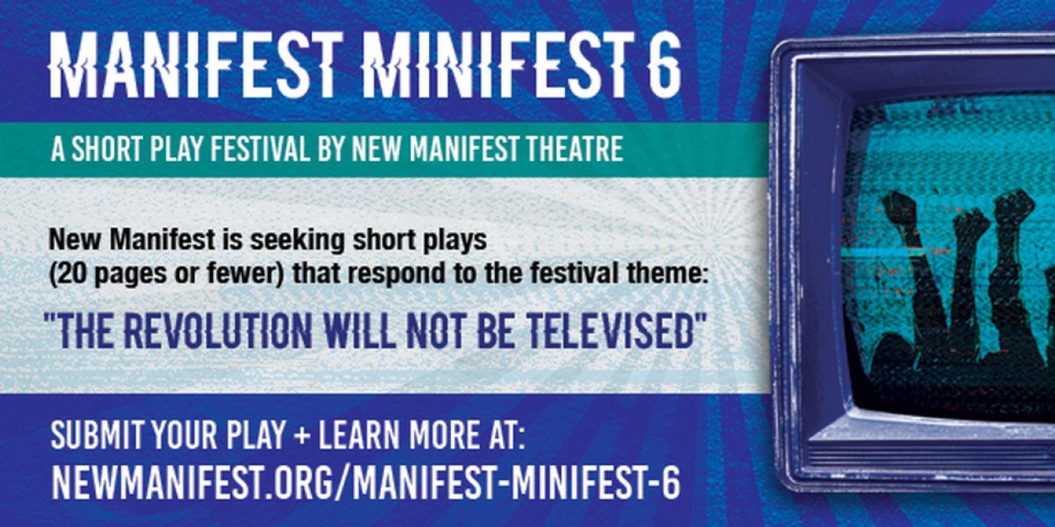 Submissions Now Open for New Manifest Theatre's MANIFEST MINIFEST 6  Image