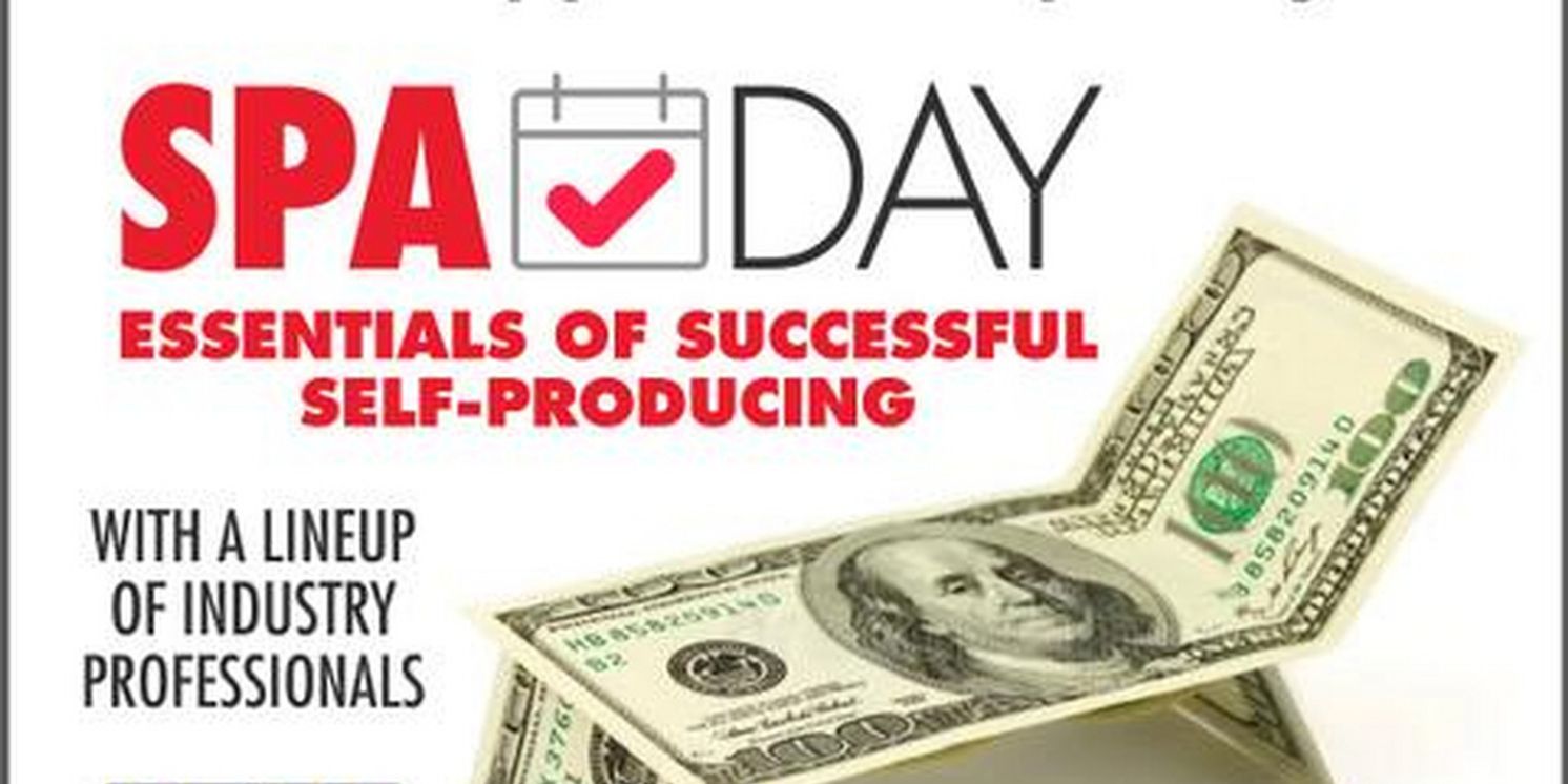TRU to Present SPA Day (Essentials Of Successful Self-Producing, That Is)  Image