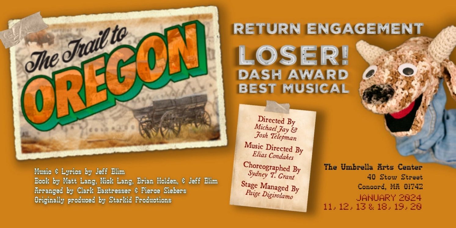 THE TRAIL TO OREGON Return Engagement Now Playing at Umbrella Arts Center  Image