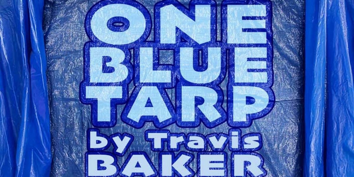 Belfast Maskers to Hold Auditions for Travis Baker's ONE BLUE TARP