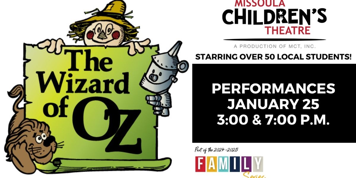 Auditions Will Be Held For THE WIZARD OF OZ at Missoula Children's Theatre