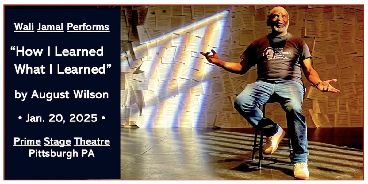 August Wilson's HOW I LEARNED WHAT I LEARNED Comes to Prime Stage Theatre