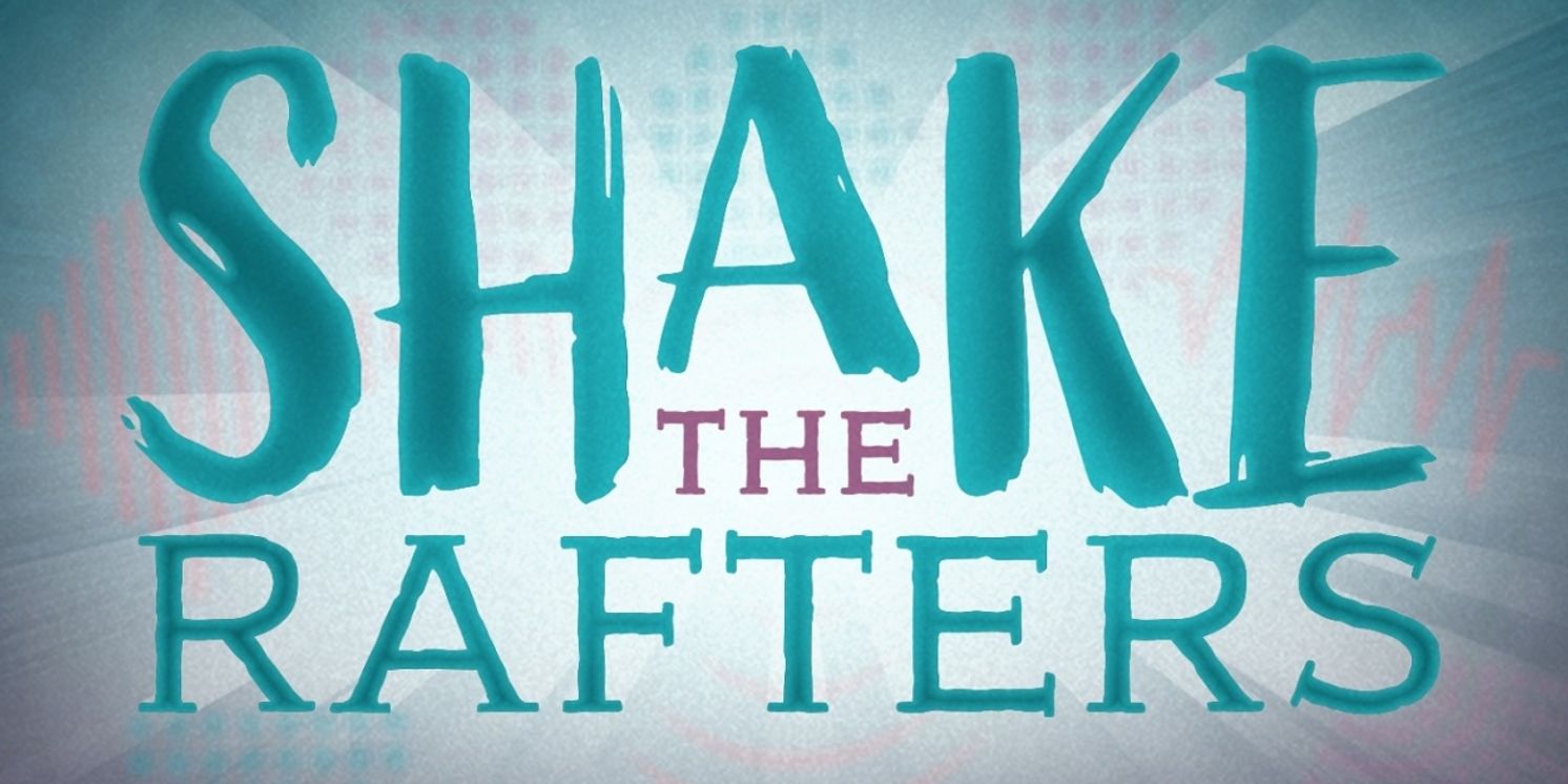 Austin Gay Men's Chorus Will Perform SHAKE THE RAFTERS Next Month  Image