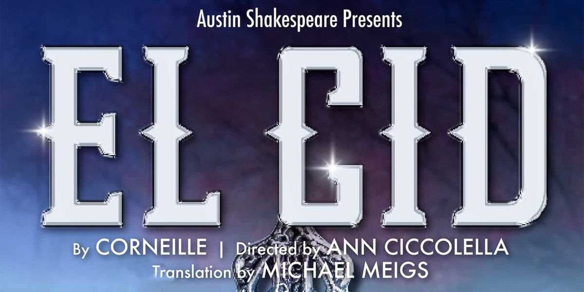 Austin Shakespeare to Present New Adaptation Of EL CID