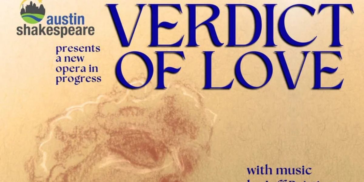 Austin Shakespeare to Present World Premiere Workshop of New Opera VERDICT OF LOVE