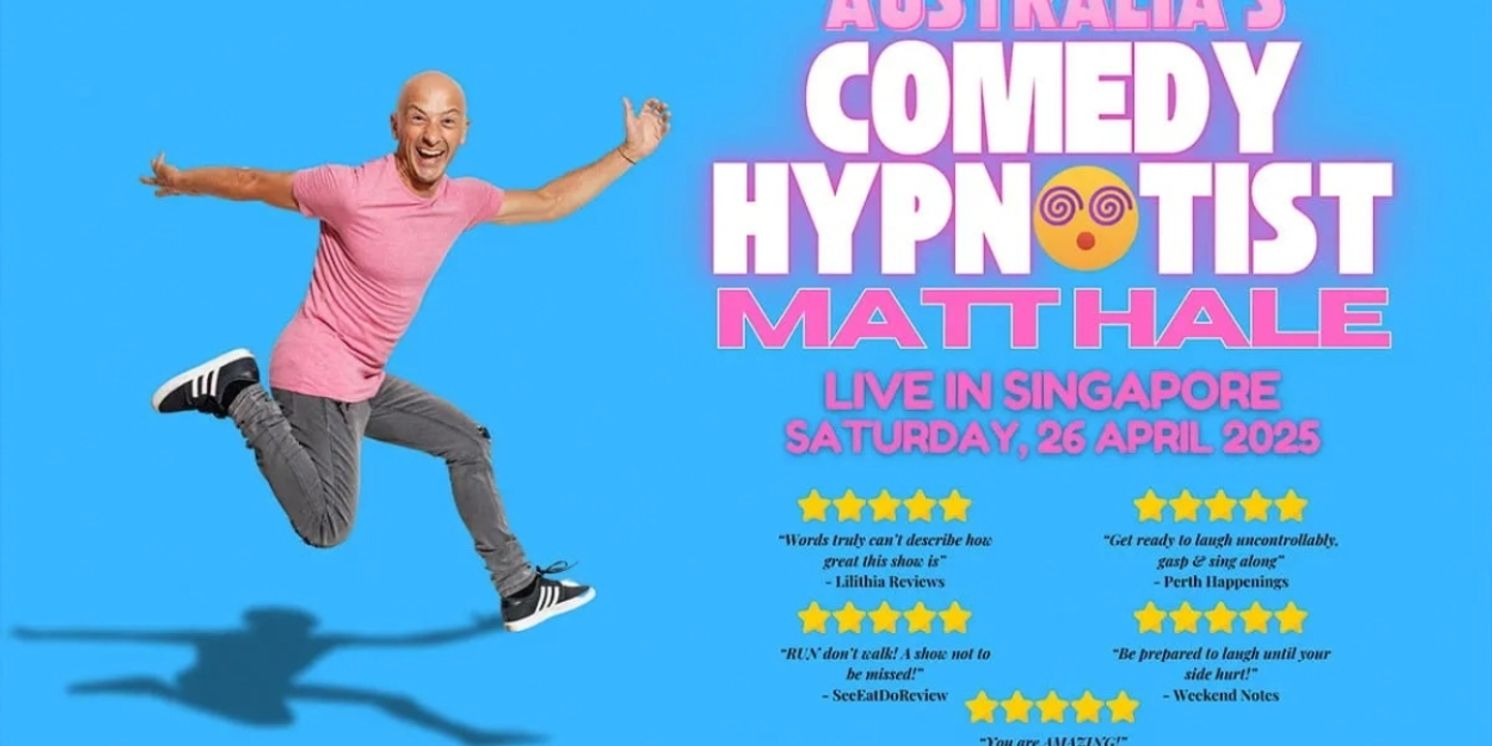 Australia's Comedy Hypnotist Matt Hale Will Perform Live in Singapore  Image