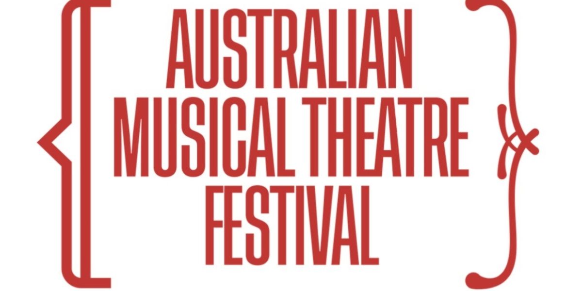 Australian Musical Theatre Festival 2025 Program Revealed