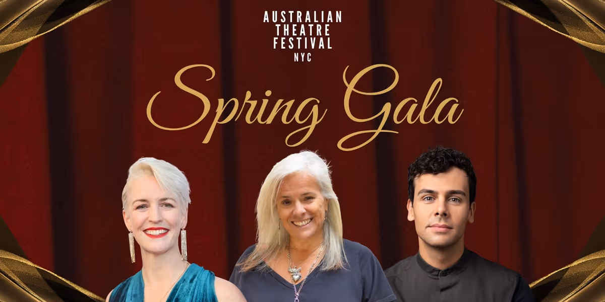 Australian Theatre Festival NYC to Honor Carmel Dean, Hanne Larsen, and Ainsley Melham at 2026 Spring Gala
