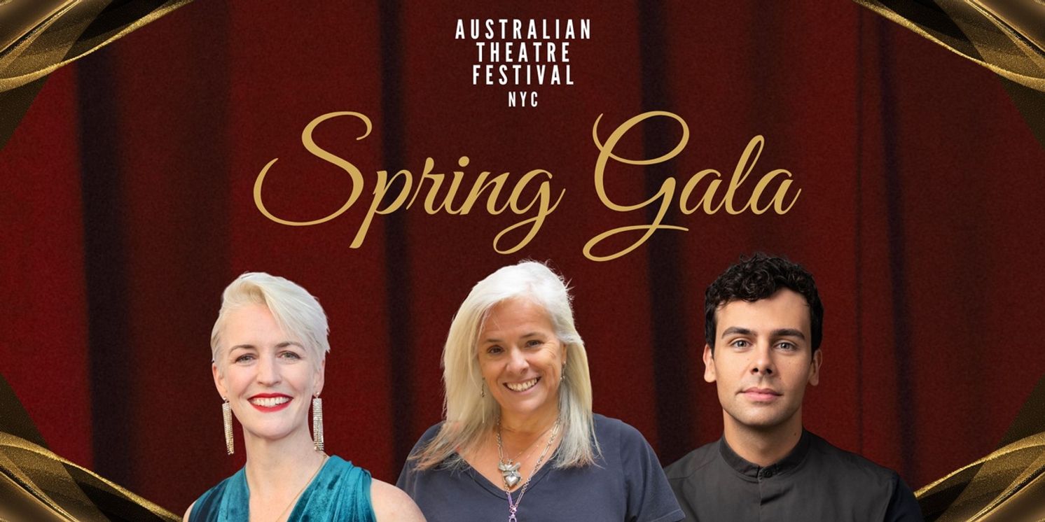 Australian Theatre Festival NYC to Honor Carmel Dean, Hanne Larsen, and Ainsley Melham at 2026 Spring Gala  Image