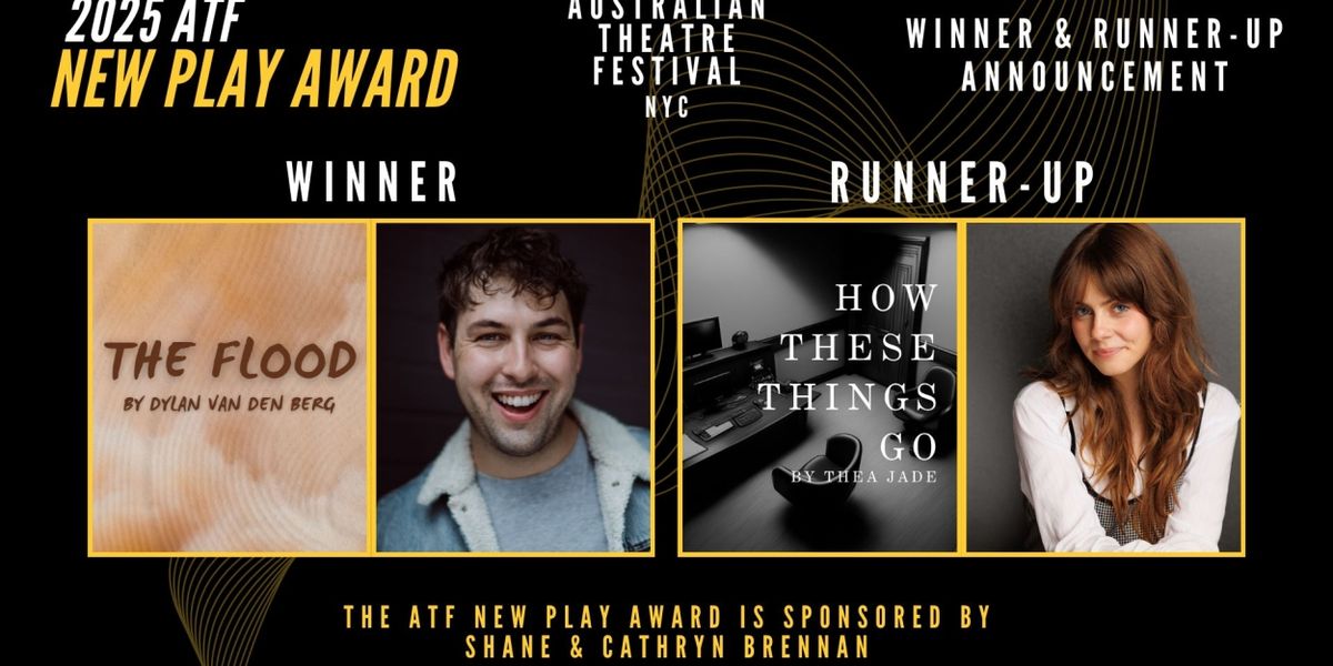 Australian Theatre Festival NYC Reveals 2025 New Play Award Winner and Runner-Up
