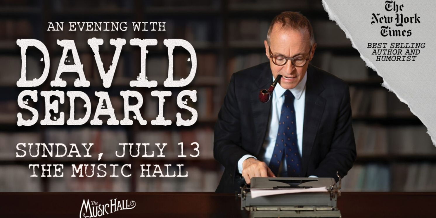 Author David Sedaris To Appear Live At The Music Hall In July  Image