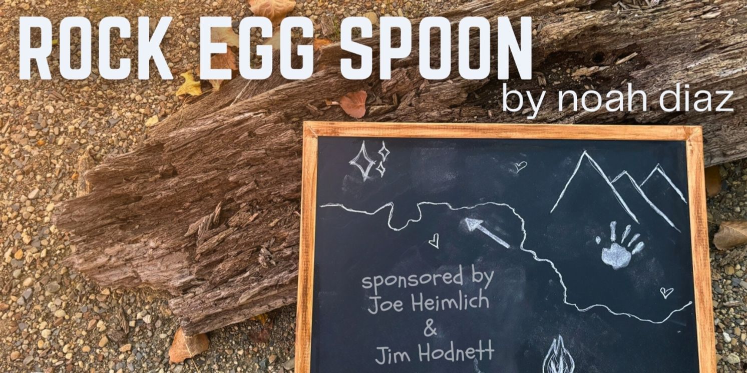 ROCK EGG SPOON by Noah Diaz is Coming to Available Light Theatre  Image