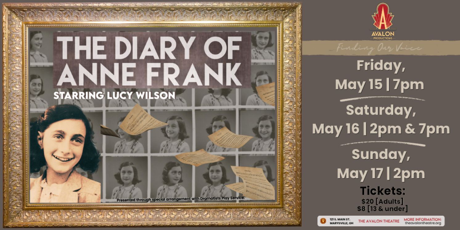 THE DIARY OF ANNE FRANK To Be Presented By Avalon Productions  Image