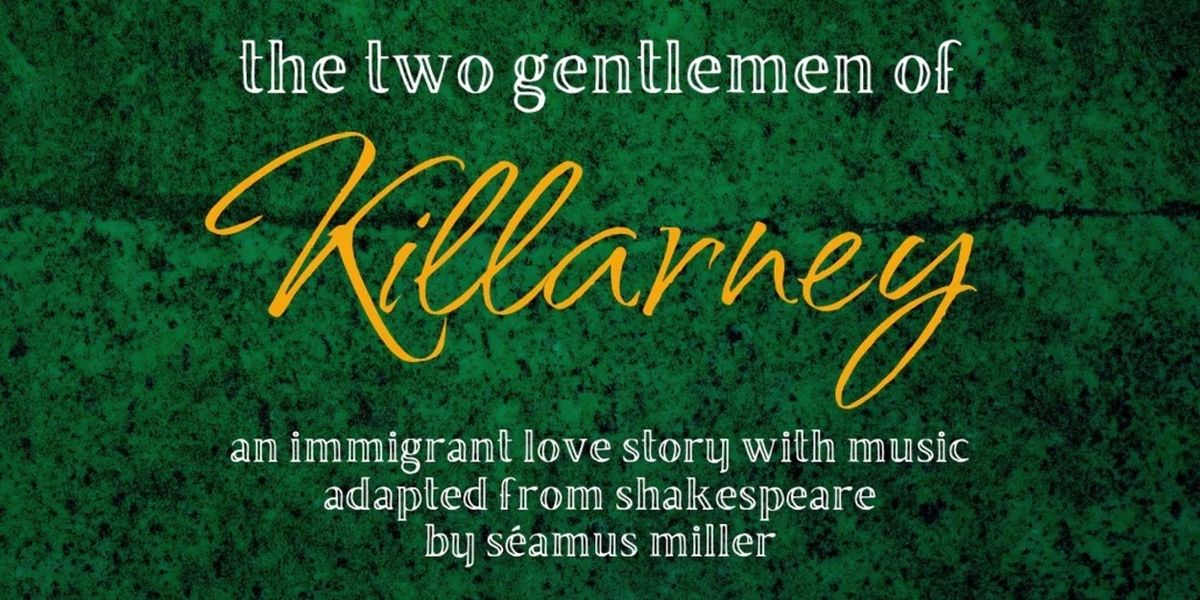 Avant Bard Opens THE TWO GENTLEMEN OF KILLARNEY: A Celebration of Immigration