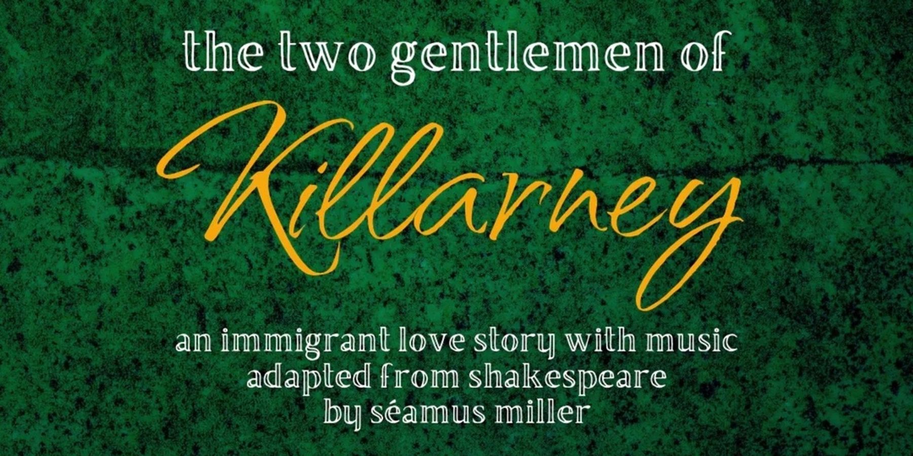 Avant Bard Opens THE TWO GENTLEMEN OF KILLARNEY: A Celebration of Immigration