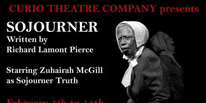 Curio Theatre Company To Present SOJOURNER Starring Zuhairah McGill Photos