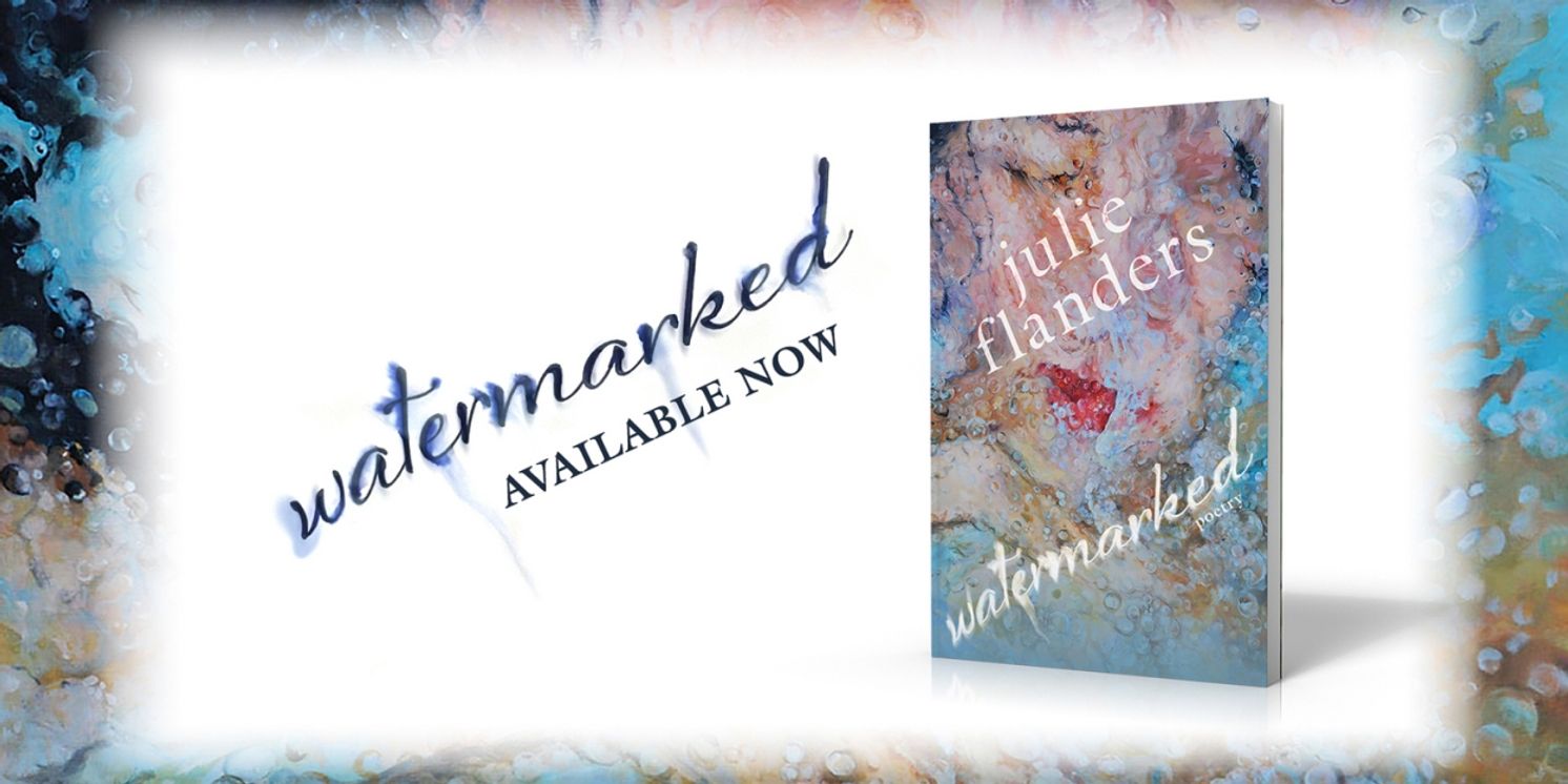 Poet/Lyricist Julie Flanders Releases Third Poetry Collection WATERMARKED  Image