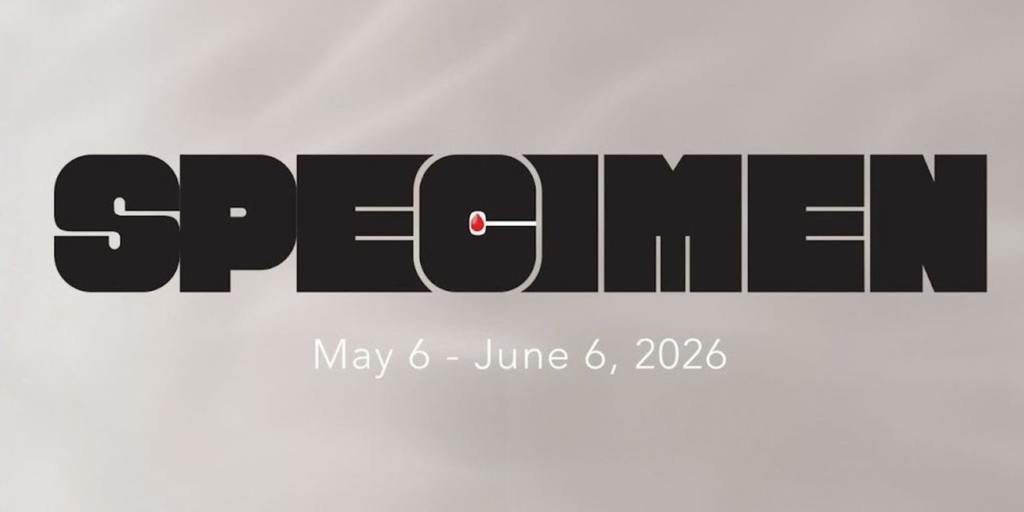 SPECIMEN World Premiere to be Presented at Axis Theatre This May  Image