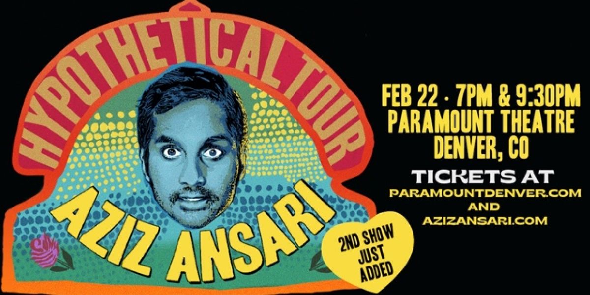 Aziz AnsariAdds Second Show at Paramount Theatre