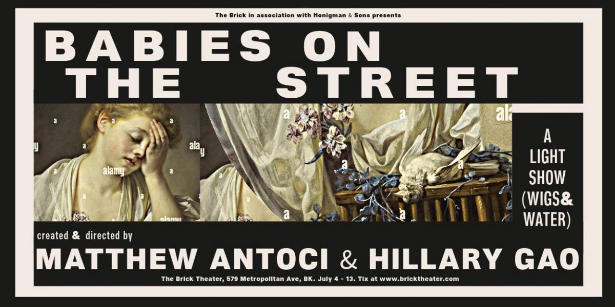 BABIES ON THE STREET: THE SHOW Will Premiere at The Brick