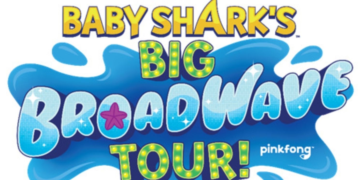 BABY SHARK'S BIG BROADWAVE TOUR! Comes to Bass Concert Hall Next Month  Image