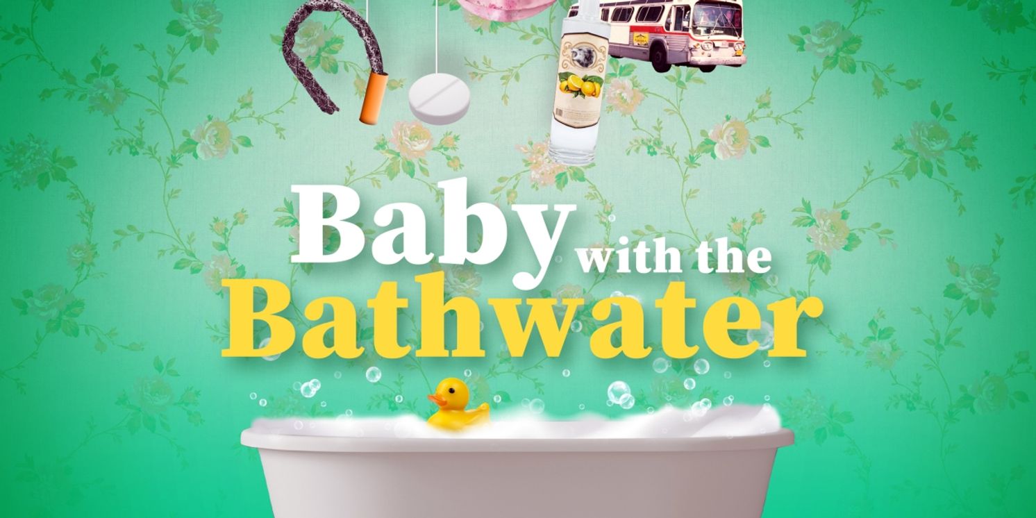 BABY WITH THE BATHWATER to Open at Spotlighters Theatre  Image