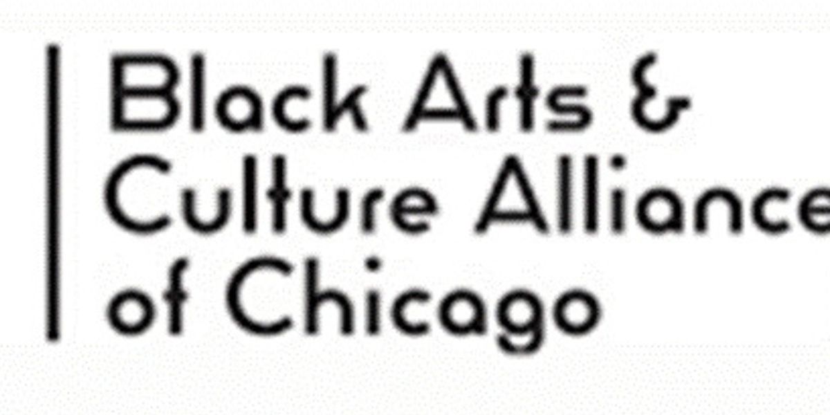 Black Arts & Culture Alliance Of Chicago To Host Town Hall On Supporting Black Arts Organizations
