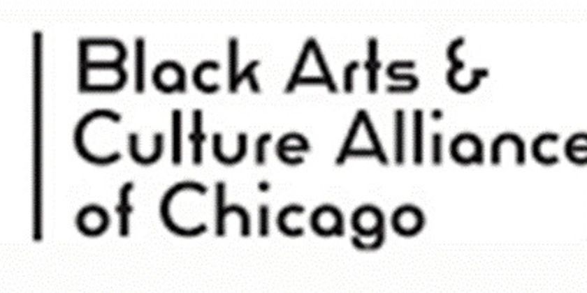 Black Arts & Culture Alliance Of Chicago To Host Town Hall On Supporting Black Arts Organizations Photo