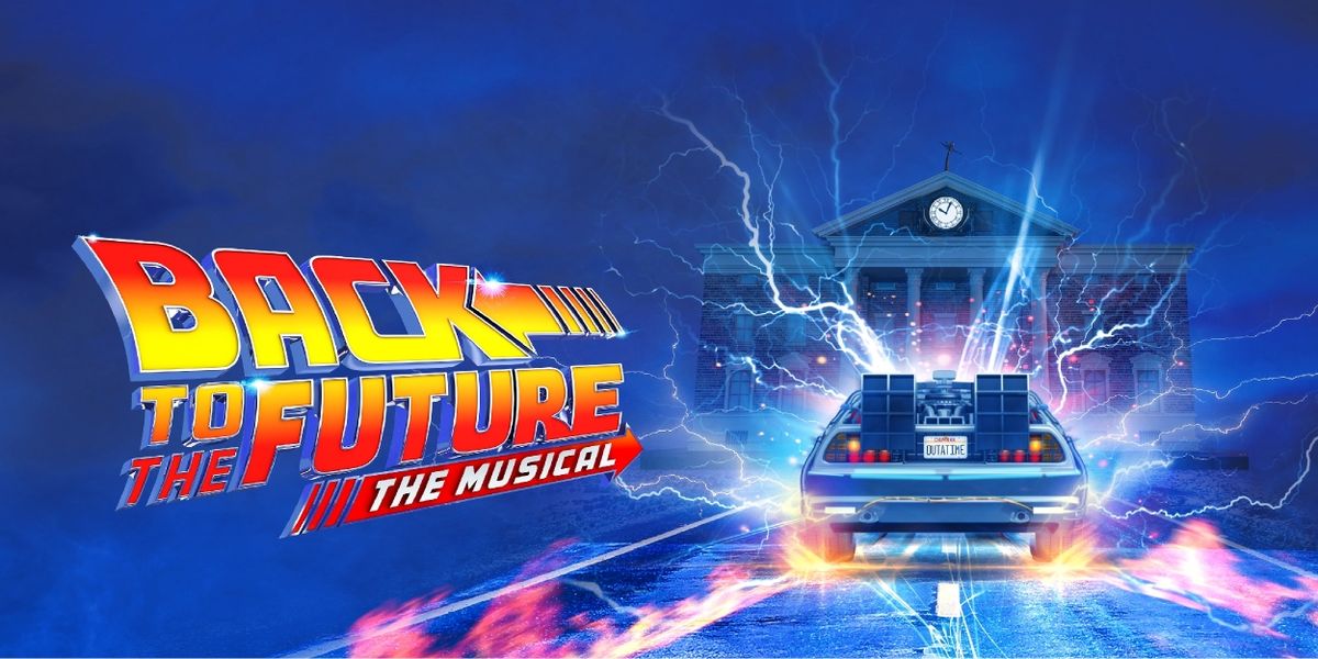 BACK TO THE FUTURE Comes to Lincoln in Two Weeks