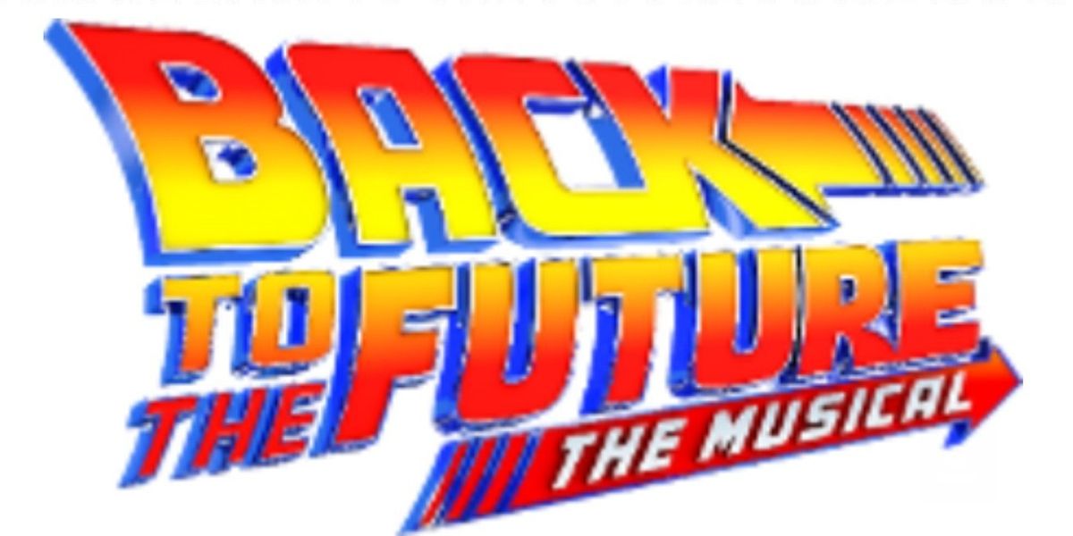 BACK TO THE FUTURE: THE MUSICAL To Play Baltimore’s Hippodrome Theatre In 2026