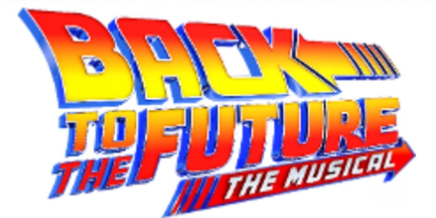 BACK TO THE FUTURE: THE MUSICAL To Play Baltimore’s Hippodrome Theatre In 2026  Image