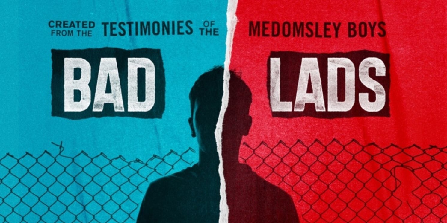 BAD LADS Will Tour UK This Autumn  Image