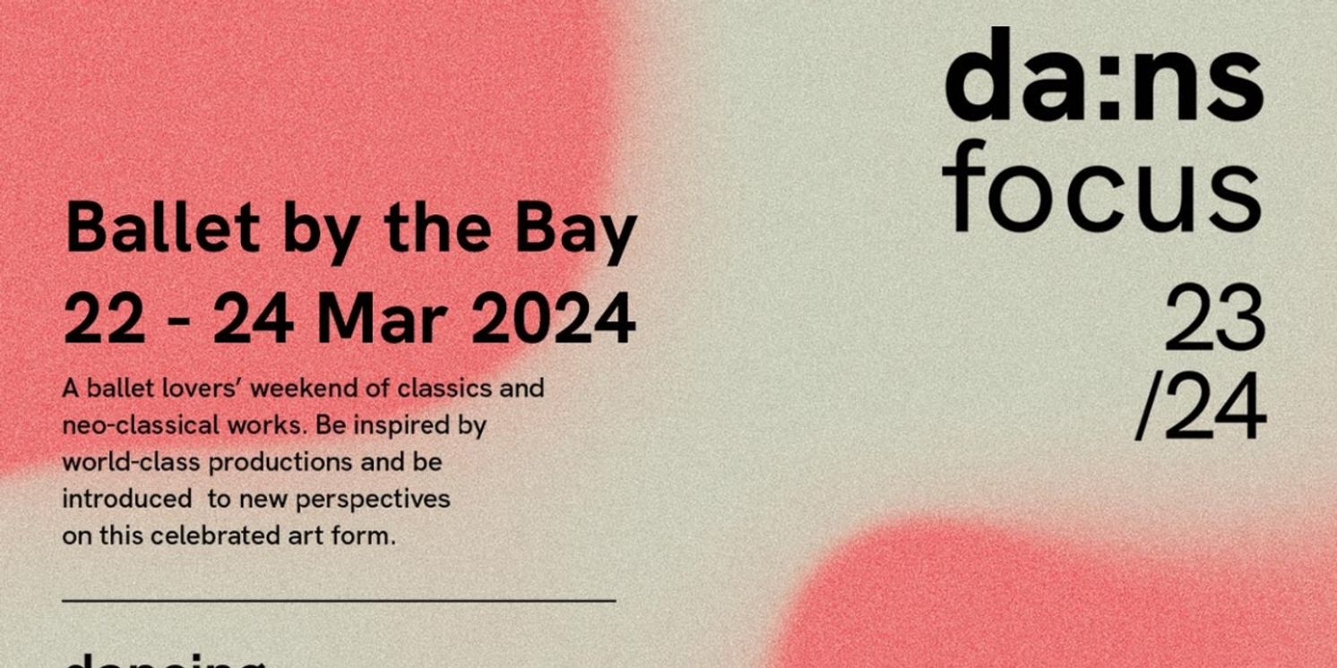 BALLET BY THE BAY Comes to Esplanade - Theatre on the Bay in March  Image