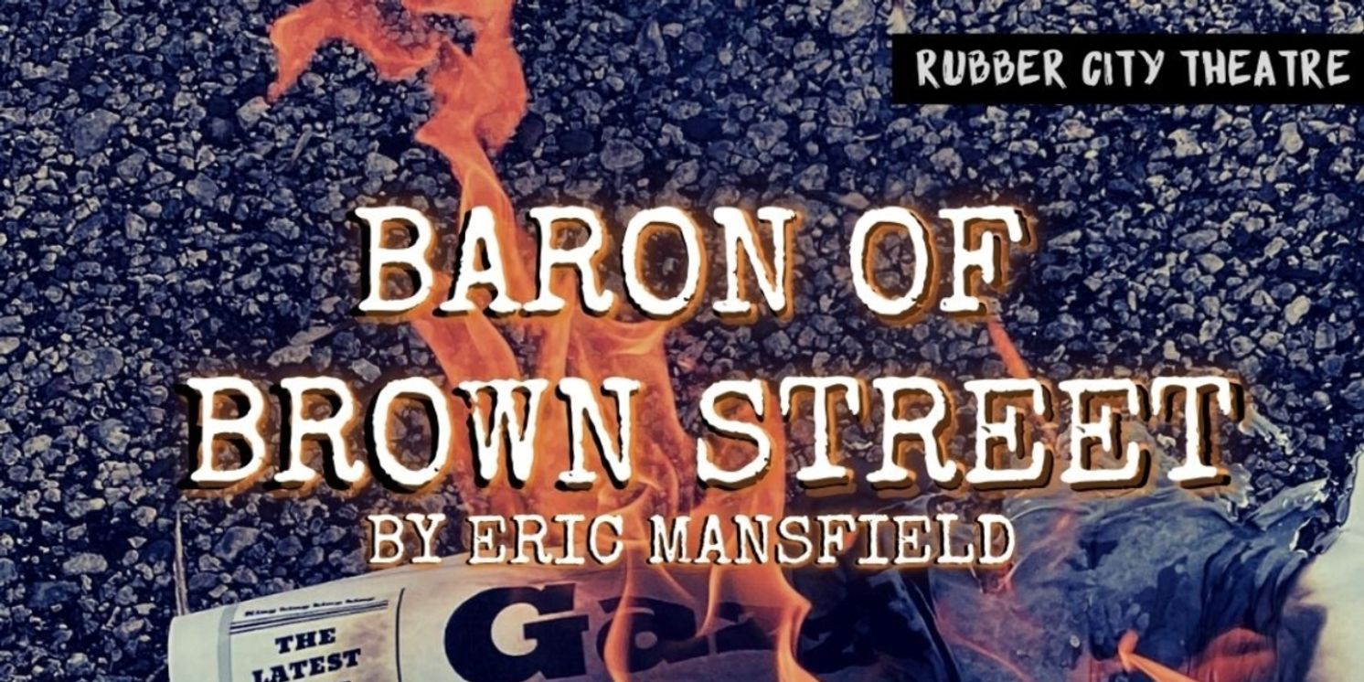 BARON OF BROWN STREET Comes to Rubber City Theatre  Image
