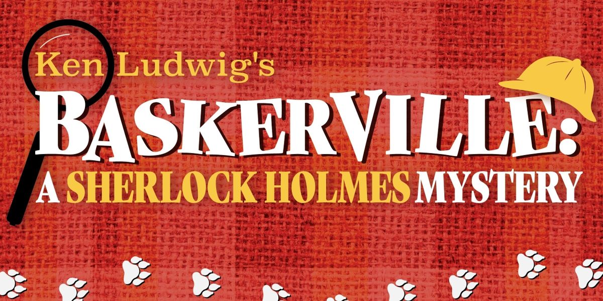 BASKERVILLE at TexARTS