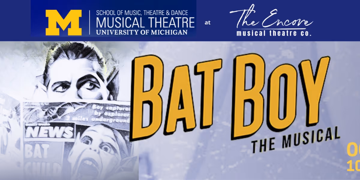 BAT BOY: THE MUSICAL to be Presented by The Encore Musical Theatre Company and U-M
