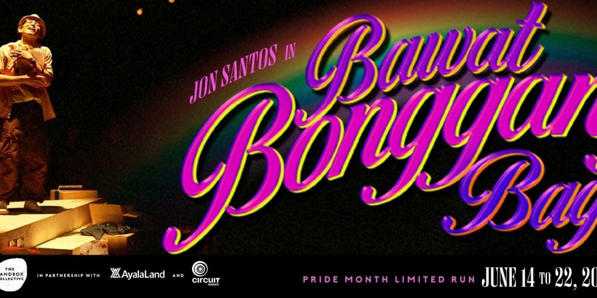 BAWAT BONGGANG BAGAY Comes to Power Mac Center Blackbox Theater