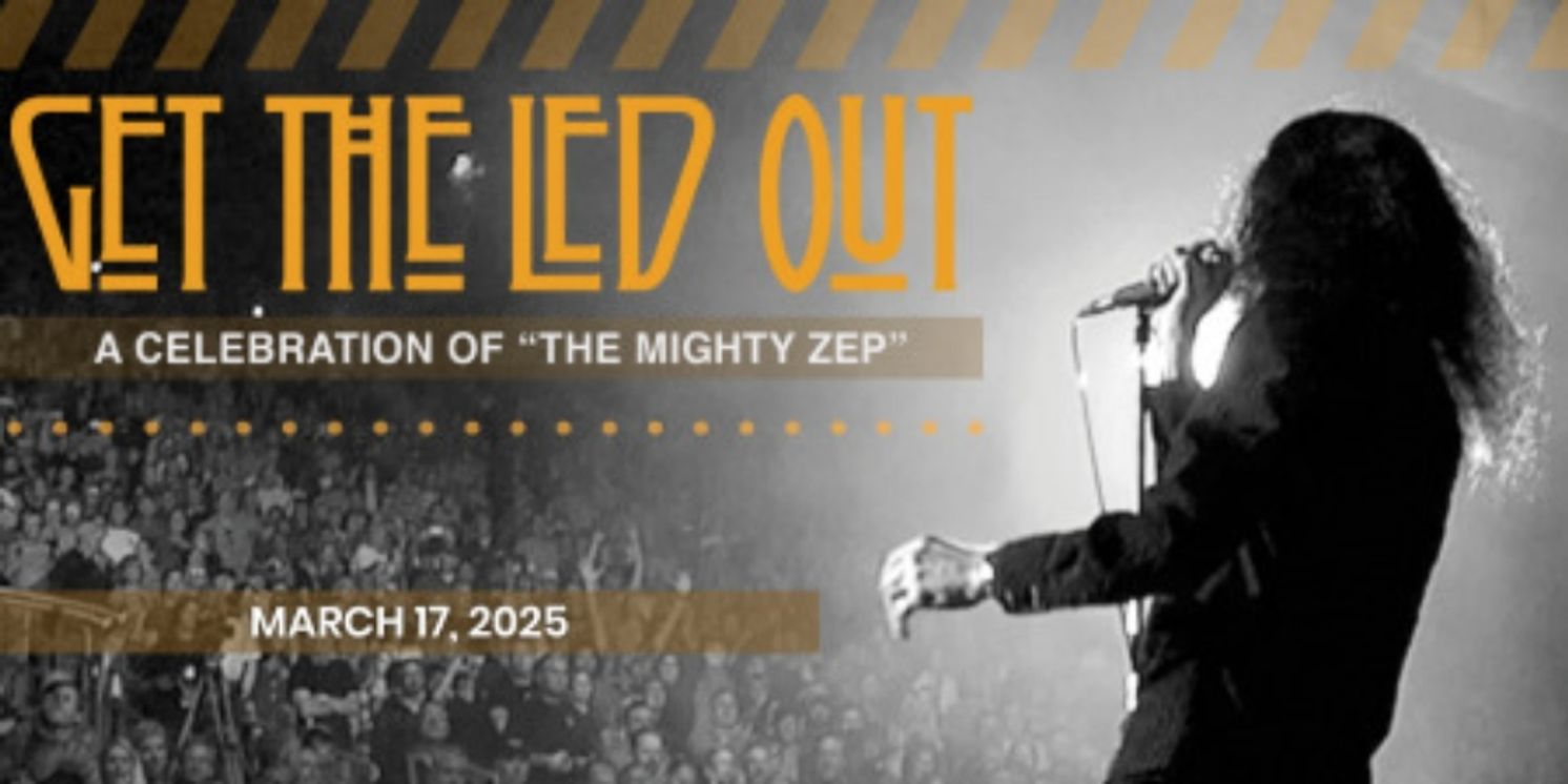 Led Zeppelin Tribute GET THE LED OUT to be Presented at BBMann in March 2025  Image