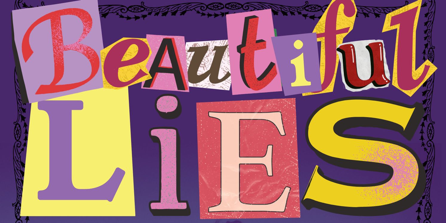 BEAUTIFUL LIES To Premiere At Adelaide Fringe In 2026  Image