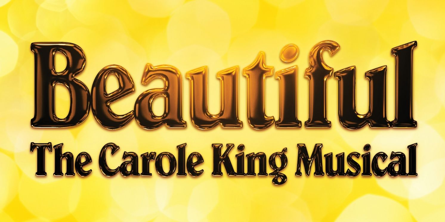BEAUTIFUL: THE CAROLE KING MUSICAL Comes to Aurora's Paramount Theatre in April  Image