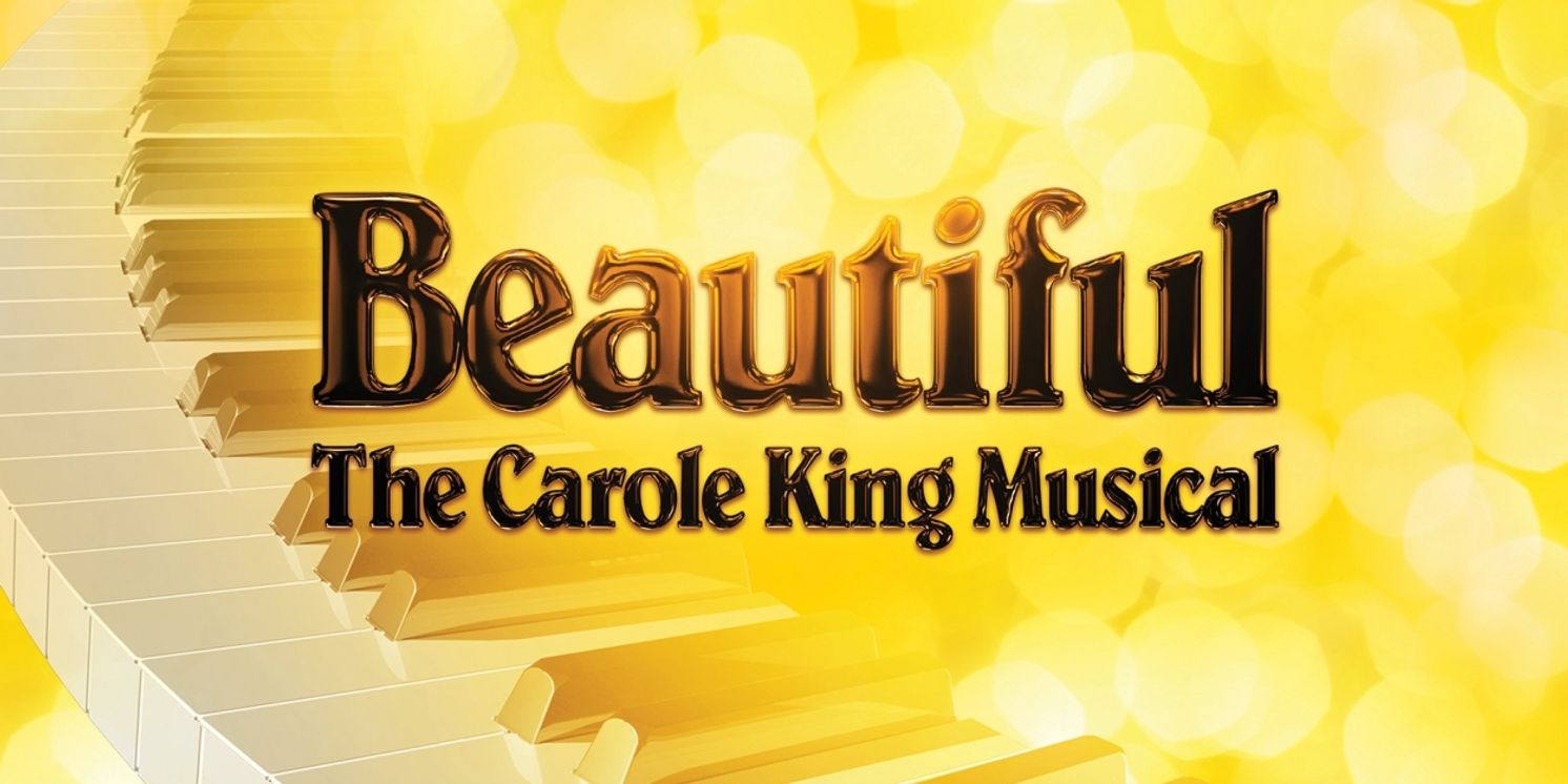 BEAUTIFUL: THE CAROLE KING MUSICAL Comes to La Mirada Next Month  Image