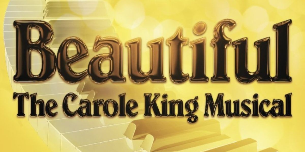 BEAUTIFUL: THE CAROLE KING MUSICAL Comes to Riverside Theatre