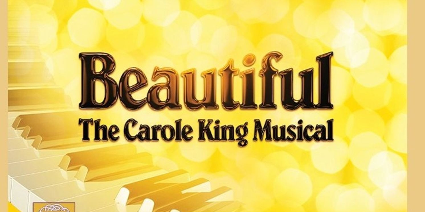 BEAUTIFUL: THE CAROLE KING MUSICAL Will Be Performed By Dundalk Community Theatre  Image