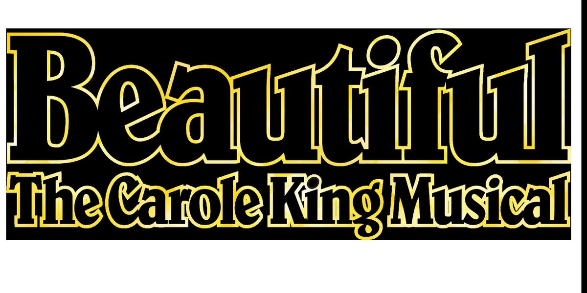 BEAUTIFUL: THE CAROLE KING MUSICAL Closes CSTC's 7th Season