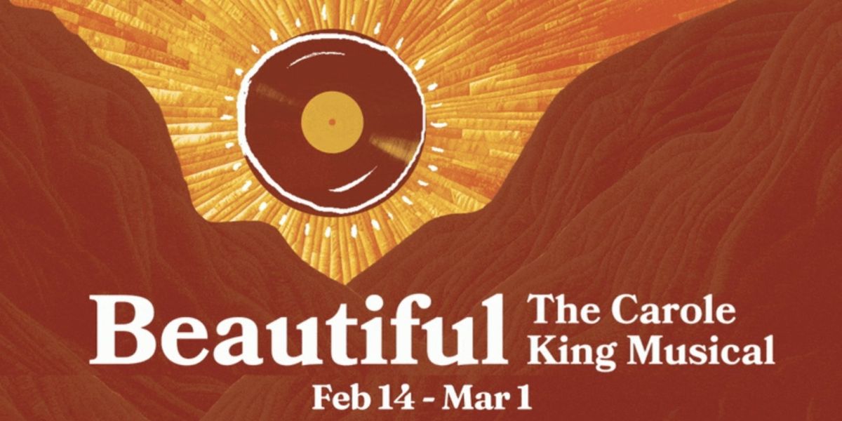 BEAUTIFUL: THE CAROLE KING MUSICAL to be Presented at Pioneer Theatre Company