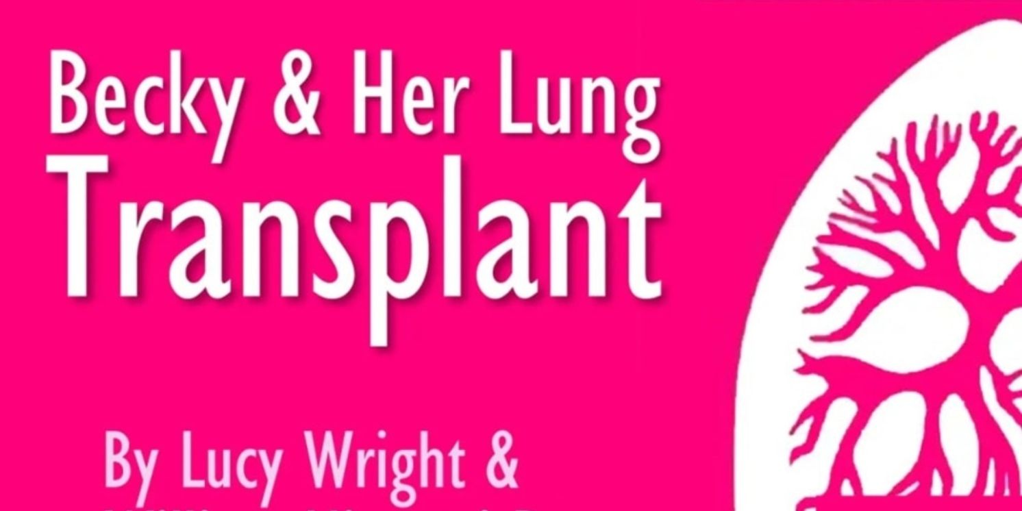 BECKY AND HER LUNG TRANSPLANT to Premiere at 7th Annual Durango PlayFest  Image