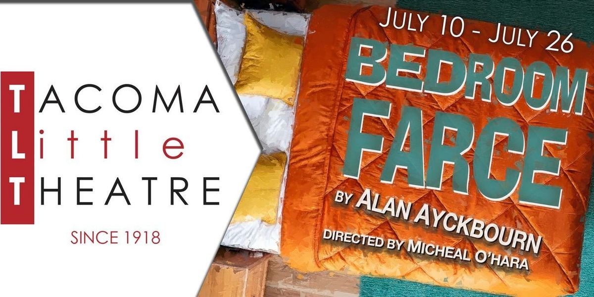 BEDROOM FARCE to Close Tacoma Little Theatre's 107th Season